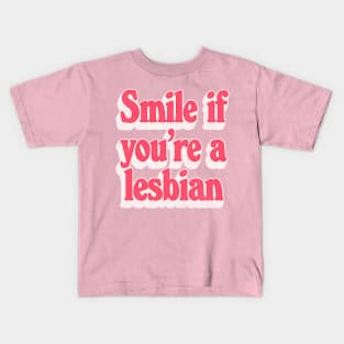 Smile if you're a lesbian - Retro LGBT 70s Design Kids T-Shirt